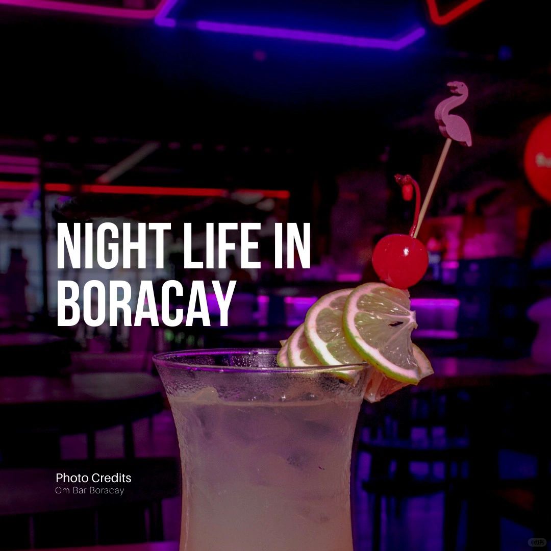 Boracay-OM and SUMMER PLACE bars?, experience the pleasant nightlife of Boracay