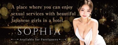 SOPHIA Available for Foreigners, erotic sex service shop, SOPHIA Available for Foreigners, prostitutes with excellent skills and appearance